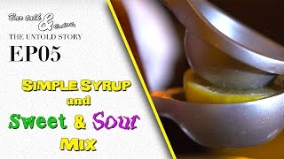 How to make Simple Syrup and Sweet amp Sour Mix [upl. by Aleirbag]