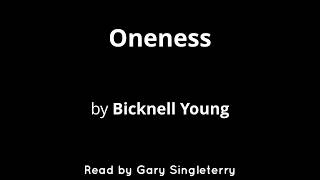 Oneness by Bicknell Young [upl. by Schechinger]