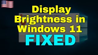 How to Fix Display Brightness in Windows 11 [upl. by Sparhawk]