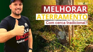 Melhorar aterramento da cerca elétrica rural com cerca tradicional [upl. by Burd616]