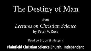 The Destiny of Man from Lectures on Christian Science by Peter V Ross [upl. by Crescen]