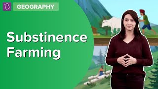 Substinence Farming  Class 8  Geography  Learn With BYJUS [upl. by Euqinommod639]