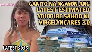 MAGKANO ANG YOUTUBE SAHOD NI VIRGELYNCARES LATEST 2025 [upl. by Downing301]