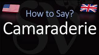 How to Pronounce Camaraderie CORRECTLY [upl. by Lamphere]