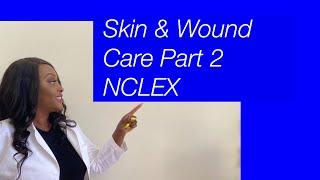 Skin and WoundCare NCLEX Practice Part 2 [upl. by Notniuq]