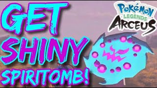 How To Get SHINY amp ALPHA Spiritomb In Pokemon Legends Arceus [upl. by Niveek]