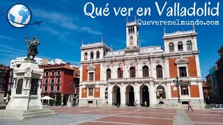 QUÉ VER en VALLADOLID España  La ciudad del Pisuerga [upl. by Ivgnout153]