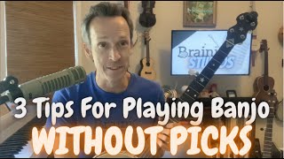 3 Tips For Playing Banjo Without Picks [upl. by Annerb216]