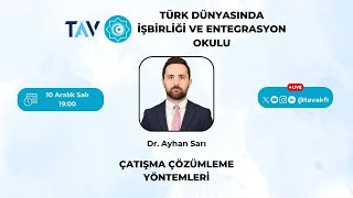 Çatışma Çözümleme Yöntemleri I Dr Ayhan Sarı [upl. by Atin]