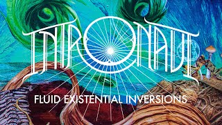 Intronaut  Fluid Existential Inversions FULL ALBUM [upl. by Berg]