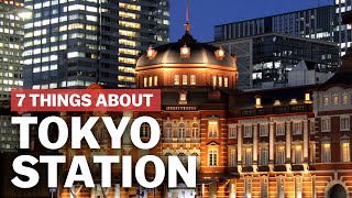 7 Things to know about Tokyo Station  japanguidecom [upl. by Asseret958]