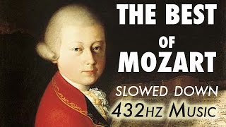 The Best Of Mozart  Slowed Down  432Hz  45 Hours [upl. by Nelaf573]