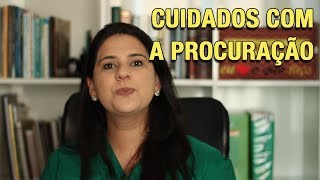 CUIDADOS COM A PROCURAÇÃO [upl. by Kamaria]