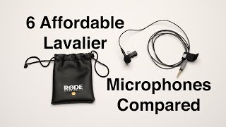 6 Affordable Lavalier Microphones Compared [upl. by Ahsyen]