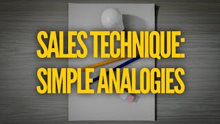 Closing Technique How To Use Simple Analogies  ABCweekly 004 [upl. by Mauricio935]