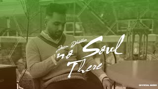 No Soul There Official Audio Prem Dhillon  Latest Punjabi Songs 2022 [upl. by Asihtal563]