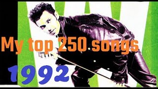 My top 250 of 1992 songs [upl. by Oizirbaf912]