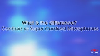 Cardioid vs Super Cardioid  Whats the Difference [upl. by Kohl]