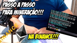 MINERANDO ETHEREUM PELA BINANCE NO WINDOWS [upl. by Bakki]