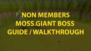 OSRS F2P Moss Giant Boss Guide Bryophyta [upl. by Naujed826]