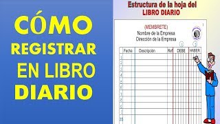 Contabilidad El Libro Diario ejemplo 2 [upl. by Kimberley]