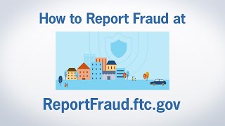 How to Report Fraud at ReportFraudftcgov  Federal Trade Commission [upl. by Quick]