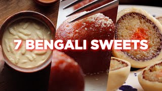 7 Bengali Sweet Recipes [upl. by Gustave616]