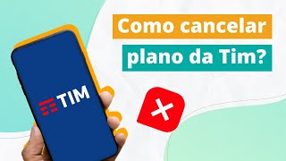 Como cancelar plano da TIM  Passo a passo 2022 [upl. by Cost]