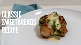 Sweetbreads Recipe  Classically Prepped Served with a Tangy Dijon Sauce [upl. by Nwahsed]