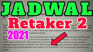 Jadwal UP Retaker 2 PPG 2021 [upl. by Kathi]