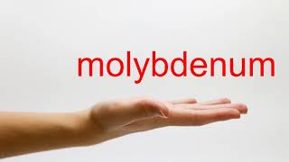 How to Pronounce molybdenum  American English [upl. by Gnouhp]