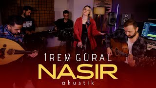 İrem Güral  Nasır [upl. by Kieryt311]