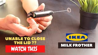 IKEA Milk Frother Battery Installation and Trick To Close the Lid [upl. by Pope]