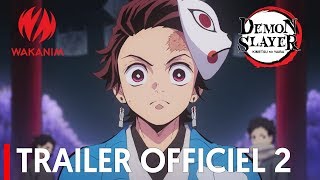 Demon Slayer Kimetsu no Yaiba  Trailer Officiel 2 [upl. by Broucek892]