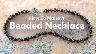 How To Bead A Necklace Bead Stringing [upl. by Dede538]