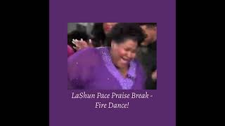 LaShun Pace Praise Break  Fire Dance [upl. by Horatio]