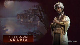 CIVILIZATION VI  First Look Arabia [upl. by Carvey]