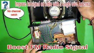 How to improve fm signal on radio with a single wire antenna  Poor FM Reception at home [upl. by Aivato]