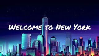 Taylor Swift  Welcome to New York Lyric Video [upl. by Emersen]