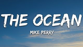 Mike Perry  The Ocean Lyrics ft SHY Martin [upl. by Ivel]