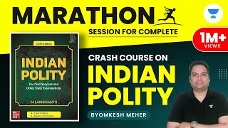 Complete Indian Polity Crash Course  Marathon Session  UPSC CSEIAS 202223  Byomkesh Meher [upl. by Ahsirpac955]