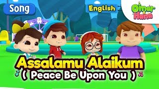 Islamic Songs For Kids  Assalamu Alaikum  Omar amp Hana [upl. by Adamok]