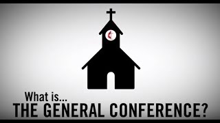 What is… the General Conference [upl. by Aerdied]