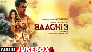 FULL ALBUM Baaghi 3  Tiger Shroff  Shraddha Kapoor  Audio Jukebox [upl. by Albert31]