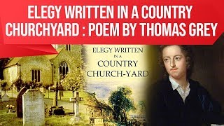 English Poem Elegy Written in a Country Churchyard by Thomas Gray Easy explanation for exams [upl. by Nilcaj733]