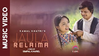 Jaula Relaima Bairi Bhayo  Kamal Khatri  ftSIMPAL KHAREL New Nepali Song Official Video [upl. by Lyford]