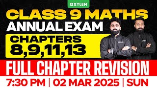 Class 9 Annual Exam  Maths  Chapters  891113  Full Chapter Revision  Xylem Class 9 [upl. by Manley]