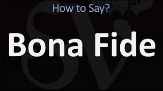 How to Pronounce Bona Fide CORRECTLY [upl. by Bonucci]