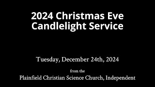 2024 Christmas Eve Candlelight Service [upl. by Latif]