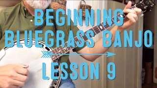 Learn to Play Bluegrass Banjo  Lesson 9 [upl. by Ransell870]